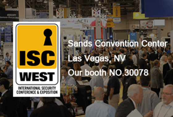 Welcome To Visit Us at Booth #30078 at ISC West 2018
